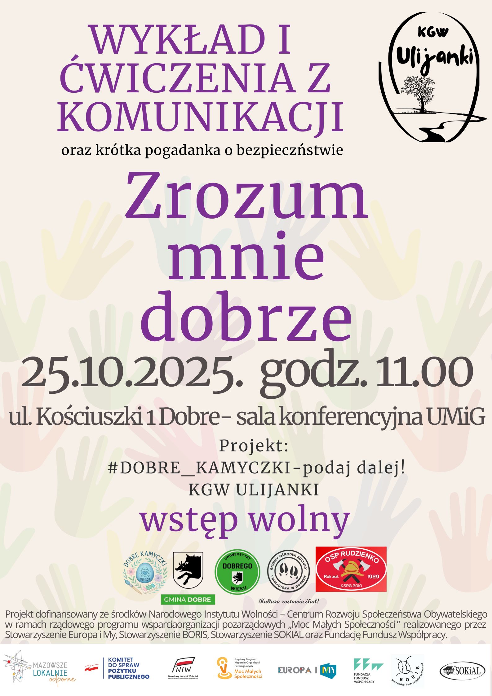 Plakat promujący wykład Zrozum mnie dobrze z kolorowymi dłońmi w tle. Odbędzie się 25.10.2025 o 11:00 w Dobre. Wstęp wolny.