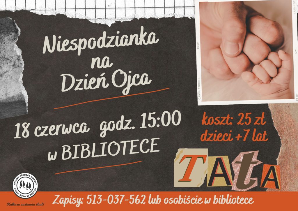 Zaproszenie na Dzień Ojca w bibliotece, 18 czerwca o 15:00. Tło czarne z kolorowymi napisami. Zdjęcie trzymających się rąk.