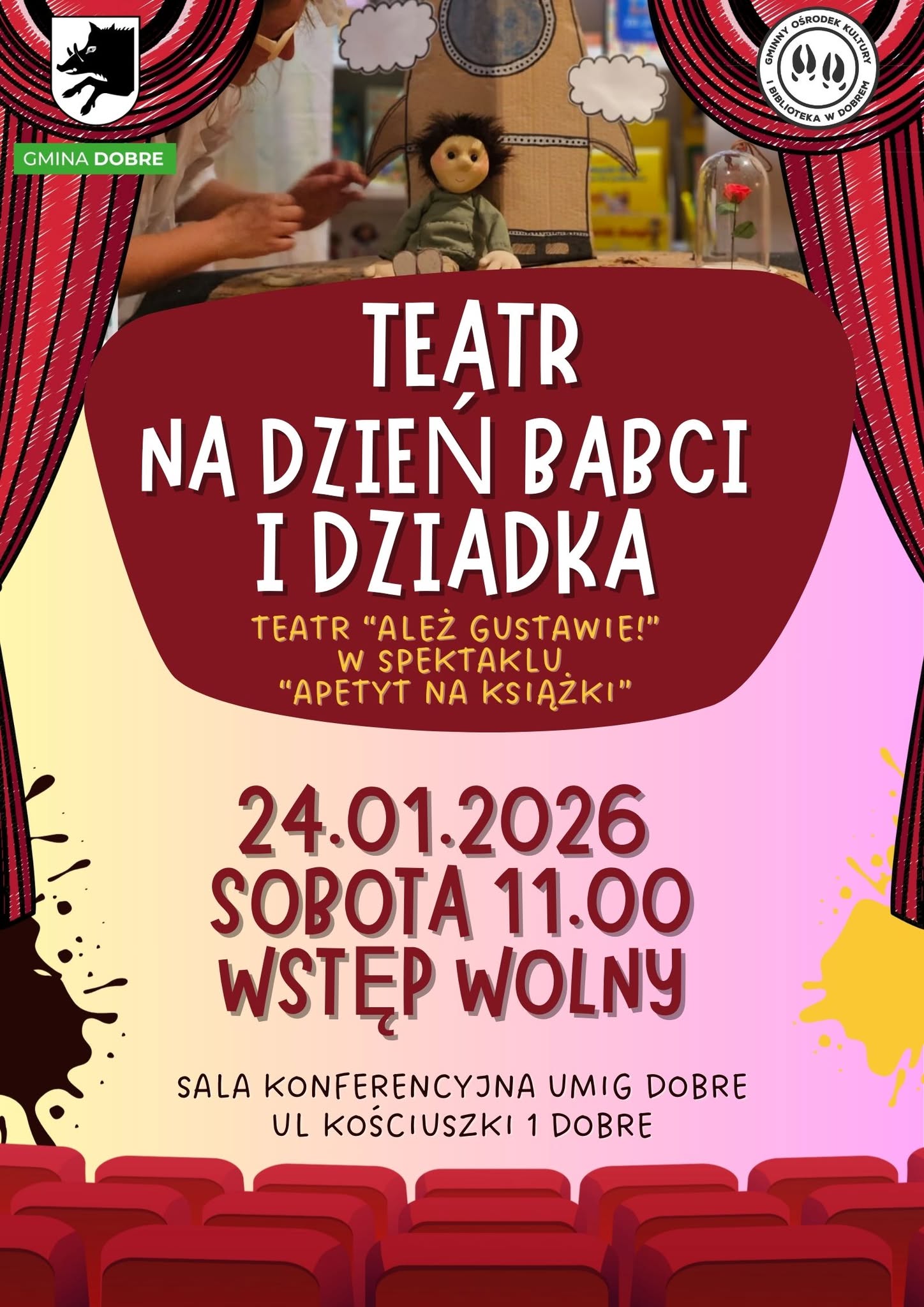 Plakat przedstawia wydarzenie teatralne z okazji Dnia Babci i Dziadka. Dominują kolory bordowy i różowy z ilustracjami kukiełek. Na dole są szczegóły daty, miejsca i wstępu.