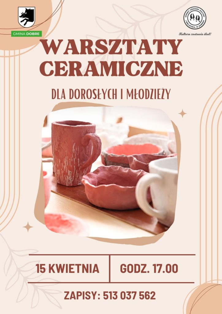 Obraz przedstawia warsztaty ceramiczne z różowymi i białymi naczyniami na jasnym tle. Napis informuje o dacie i godzinie wydarzenia. Na dole podany jest numer telefonu do zapisów.