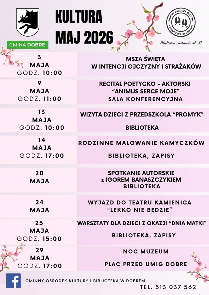Plakat Kultura Maj 2026 z wydarzeniami kulturalnymi w Gminie Dobre na różowym tle. Zawiera ilustracje kwiatów i herb gminy. Wydarzenia obejmują m.in. msze, warsztaty i noc muzeów.