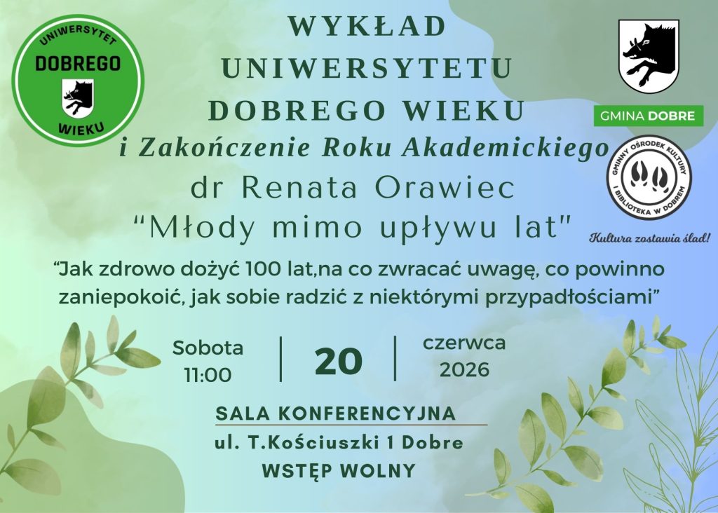 Plakat informuje o wykładzie Młody mimo upływu lat 20 czerwca 2026 roku. Tło ma odcienie zieleni z motywem liści. W centrum widnieją daty i godziny wydarzenia.