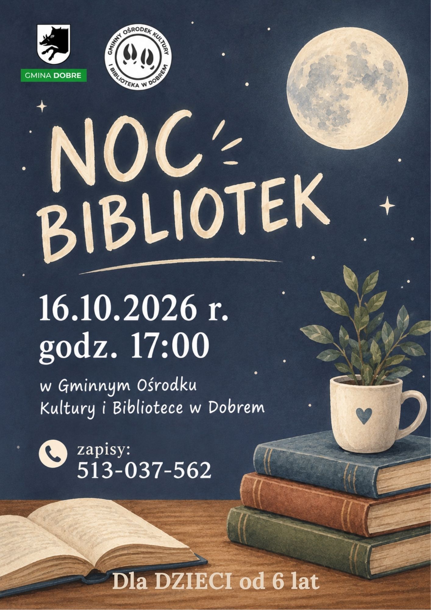 Plakat promuje wydarzenie Noc Bibliotek z księżycem na granatowym tle. Na pierwszym planie są książki, kubek z rośliną. Data 16.10.2026, godzina 17:00 i kontakt do zapisów.